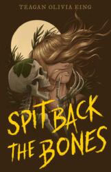 Spit Back the Bones (2025)