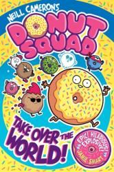 Donut Squad: Take Over the World! (2025)