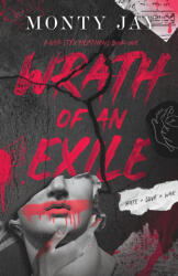 Wrath of an Exile - Monty Jay (2024)