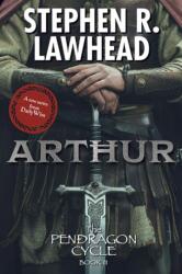 Lawhead, Stephen - Arthur - Lawhead, Stephen (ISBN: 9781668072387)