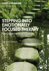 Stepping into Emotionally Focused Therapy - Lorrie L. Brubacher (ISBN: 9781032151335)