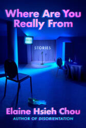 Where Are You Really from - HSIEH CHOU ELAINE (ISBN: 9780593298381)