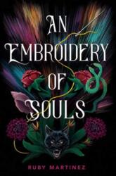 An Embroidery of Souls - Martinez, Ruby (ISBN: 9780593901038)