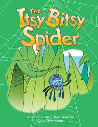 The Itsy Bitsy Spider Big Book - Teacher Created Materials (ISBN: 9781493882694)