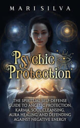 Psychic Protection - Mari Silva (ISBN: 9781638182757)