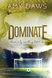 Dominate - Amy Daws (ISBN: 9781944565497)