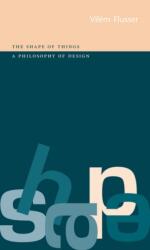 Shape of Things - Vilém Flusser (ISBN: 9781861890559)