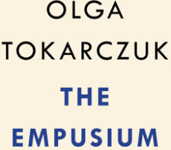 The Empusium - Tokarczuk, Olga (ISBN: 9780593712948)