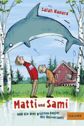 Matti und Sami und die drei größten Fehler des Universums (ISBN: 9783407744272)