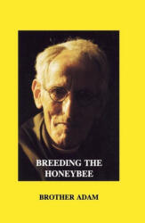 Breeding the Honeybee - Brother Adam (ISBN: 9781912271733)