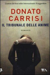Il tribunale delle anime - Donato Carrisi (ISBN: 9788850230112)