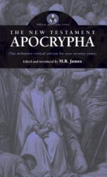 New Testament Apocrypha - M R James (ISBN: 9781947826113)