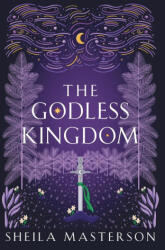The Godless Kingdom - Sheila Masterson (ISBN: 9781960416124)