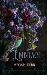 Embrace - Megan Derr (ISBN: 9781708616076)
