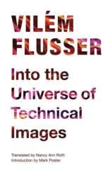 Into the Universe of Technical Images (ISBN: 9780816670215)