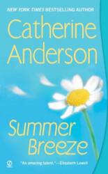 Summer Breeze - Catherine Anderson (ISBN: 9780451217103)