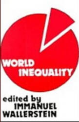 World Inequality - Immanuel Wallerstein (ISBN: 9780919618657)