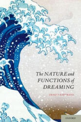 Nature and Functions of Dreaming - Ernest Hartmann (ISBN: 9780199362844)