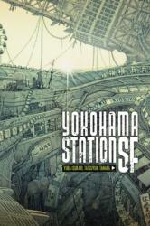 Yokohama Station SF - YUBA ISUKARI (ISBN: 9781975319519)