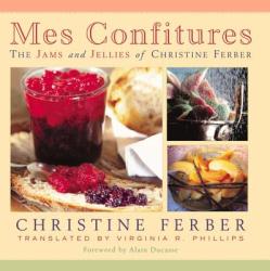 Mes Confitures - Christine Ferber (ISBN: 9780870136290)