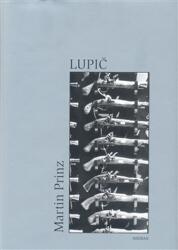 Lupič (ISBN: 9788086515847)