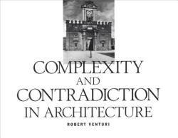 Complexity and Contradiction in Architecture (ISBN: 9780870702822)