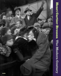 Henri Cartier-Bresson: The Modern Century (ISBN: 9780870707780)