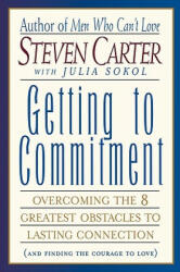 Getting to Commitment - Steven Carter (ISBN: 9780871319050)