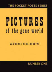 Pictures of the Gone World - Lawrence Ferlinghetti (ISBN: 9780872863033)