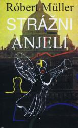 Îngeri păzitori (ISBN: 9788080610456)