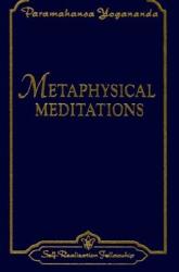 Metaphysical Meditations - Paramahansa Yogananda (ISBN: 9780876120415)