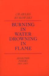 Burning in Water Drowning in Flame (ISBN: 9780876851913)