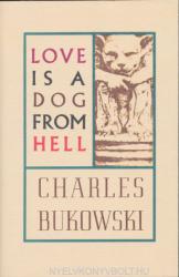 Love Is a Dog from Hell (ISBN: 9780876853627)