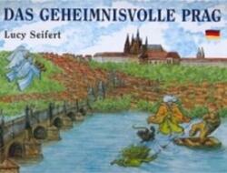 Das geheimnisvolle Prag (ISBN: 9788087003015)