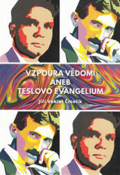 Vzpoura vědomí aneb Teslovo evangelium (ISBN: 9788027001217)