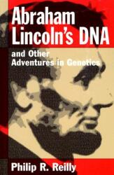 Abraham Lincoln's DNA and Other Adventures in Genetics (ISBN: 9780879696498)