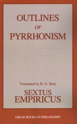 Outlines of Pyrrhonism - Empiricus Sextus (ISBN: 9780879755973)