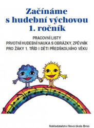 Začínáme s Hudební Výchovou - prac. Listy (ISBN: 9788087565674)