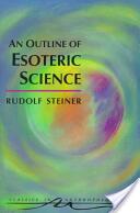 An Outline of Esoteric Science: (ISBN: 9780880104098)