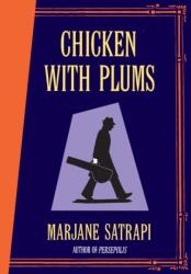 Chicken With Plums - Marjane Satrapi (ISBN: 9780224080453)