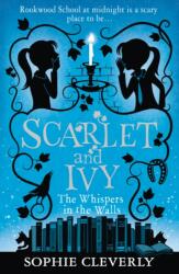 Scarlet and Ivy: The Whispers in the Walls (ISBN: 9780007589203)