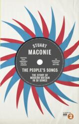 The People´s Songs - The Story of Modern Britain in 50 Records (ISBN: 9780091933807)