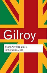 There Ain´t No Black in the Union Jack (ISBN: 9780415289818)
