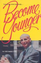 Become Younger (ISBN: 9780890190517)