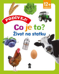 Podívej! Co je to? Život na statku (ISBN: 9788076174023)