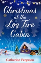 Christmas at the Log Fire Cabin (ISBN: 9780008274597)