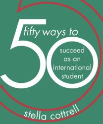 50 Ways to Succeed as an International Student (ISBN: 9781352005769)