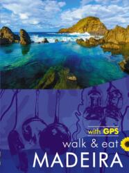 Madeira Walk & Eat (ISBN: 9781856915236)