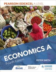 Pearson Edexcel A level Economics A Fourth Edition (ISBN: 9781510449596)