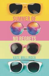 Summer of No Regrets (ISBN: 9781910080948)